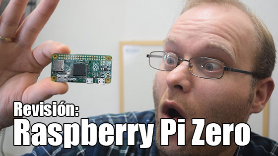 Revisión: Raspberry Pi Zero
