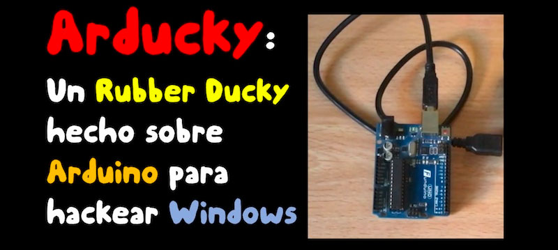Rubber Ducky hecho con Arduino para hackear Windows