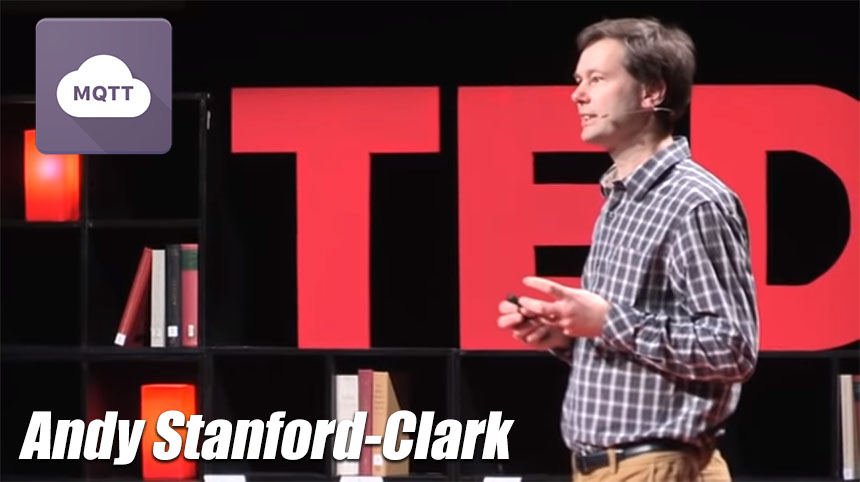 Charla TEDx de Andy Stanford-Clark creador de MQTT